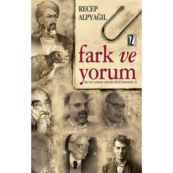 Fark Ve Yorum Kur'an'ı Anlama Yolunda Felsefi Denemeler Iı Recep Alpyağıl