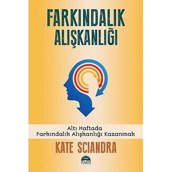 Farkındalık Alışkanlığı Kate Sciandra