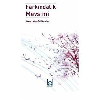 Farkındalık Mevsimi Mustafa Gültekin