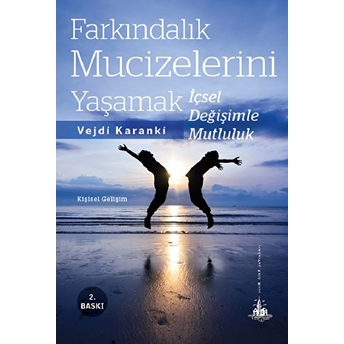 Farkındalık Mucizelerini Yaşamak Vejdi Karanki