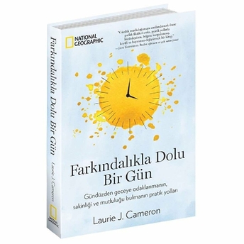 Farkındalıkla Dolu Bir Gün - National Geographic Laurie J. Cameron