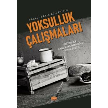 Farklä± Bakä±Åÿ Aã§Ä±Larä±Yla Yoksulluk Ã‡Alıåžmaları