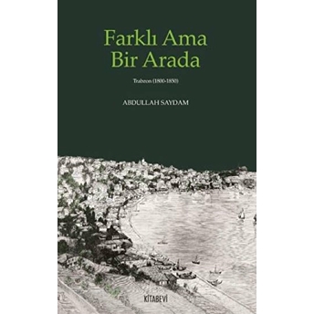 Farklı Ama Bir Arada Abdullah Saydam