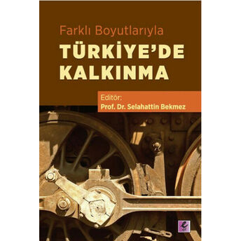 Farklı Boyutlarıyla Türkiyede Kalkınma Kolektif