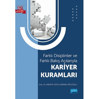 Farklı Disiplinler Ve Farklı Bakış Açılarıyla Kariyer Kuramları