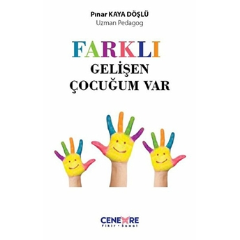 Farklı Gelişen Çocuğum Var Pınar Kaya Döşlü