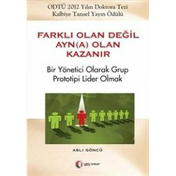 Farklı Olan Değil Ayn(A) Olan Kazanır Aslı Göncü