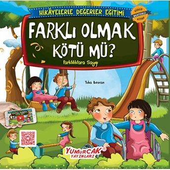 Farklı Olmak Kötü Mü? / Erdemlerle Hikayeler