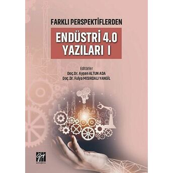 Farklı Perspektiflerden Endüstri 4.0 Yazıları 1 Ayşen Altun Ada