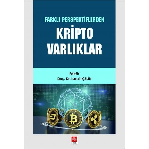 Farklı Perspektiflerden Kripto Varlıklar - Ismail Çelik