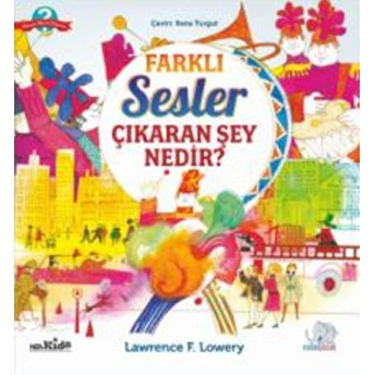 Farklı Sesler Çıkaran Şey Nedir Lawrence F. Lowery