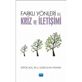 Farklı Yönleri Ile Kriz Ve Iletişimi