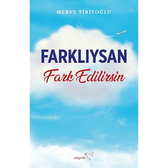 Farklıysan Fark Edilirsin Merve Tiritoğlu