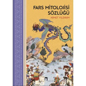 Fars Mitolojisi Sözlüğü / Karton Kapak Nimet Yıldırım