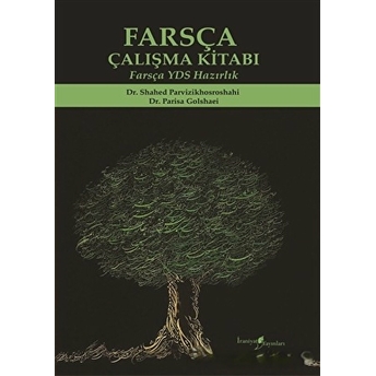 Farsça Çalışma Kitabı - Farsça Yds Hazırlık Parisa Golshaei