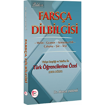 Farsça Dilbilgisi Türkçe Karşılığı Ve Telaffuz Ile Türk Öğrencilerine Özel (Orta Düzey) Ahmad Jabbari