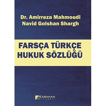 Farsça Türkçe Hukuk Sözlüğü Kolektif