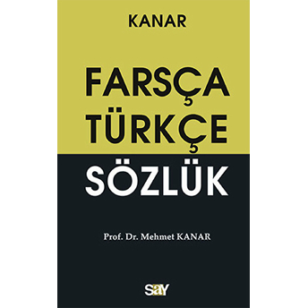 Farsça Türkçe Sözlük (Küçük Boy) Mehmet Kanar