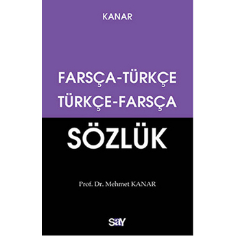 Farsça Türkçe - Türkçe Farsça Sözlük Mehmet Kanar