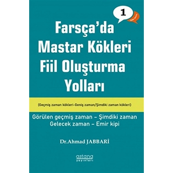 Farsça'Da Mastar Kökleri Fiil Oluşturma Yolları - Temel Seviye Ahmad Jabbari