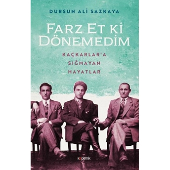 Farz Et Ki Dönemedim Dursun Ali Sazkaya