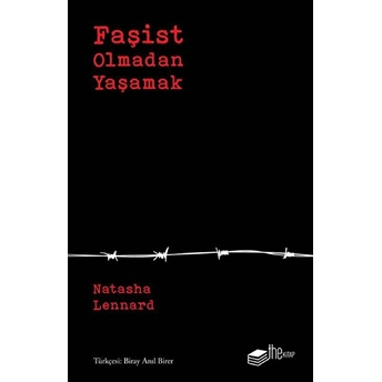 Faşist Olmadan Yaşamak Natasha Lennard