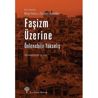 Faşizm Üzerine; Önlenebilir Yükseliş Shaswati Mazumdar