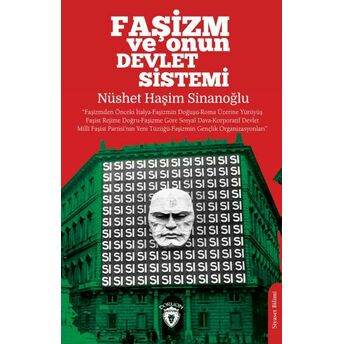 Faşizm Ve Onun Devlet Sistemi Nüshet Haşim Sinanoğlu