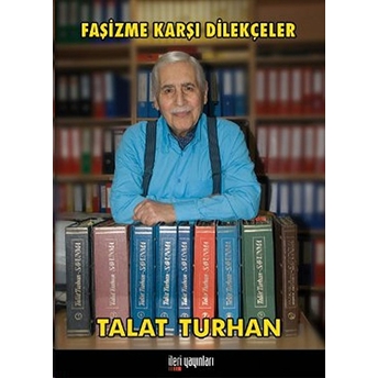 Faşizme Karşı Dilekçeler Talat Turhan