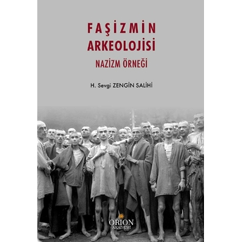 Faşizmin Arkeolojisi H. Sevgi Zengin Salihi