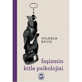 Faşizmin Kitle Psikolojisi Wilhelm Reich