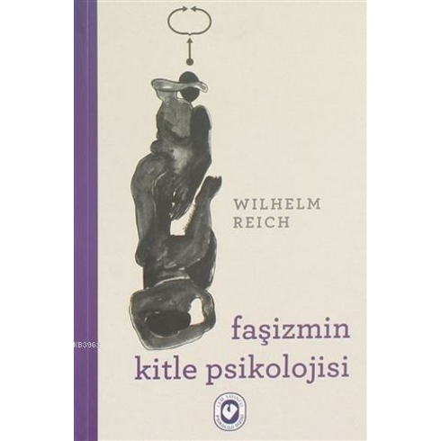 Faşizmin Kitle Psikolojisi-Wilhelm Reich