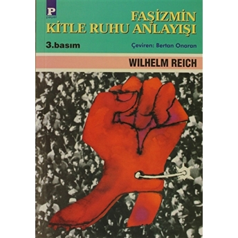 Faşizmin Kitle Ruhu Anlayışı Wilhelm Reich