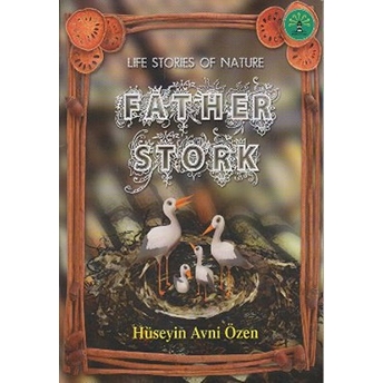 Father Stork Hüseyin Avni Özen