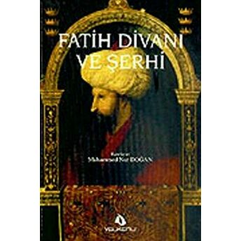 Fatih Divanı Ve Şerhi