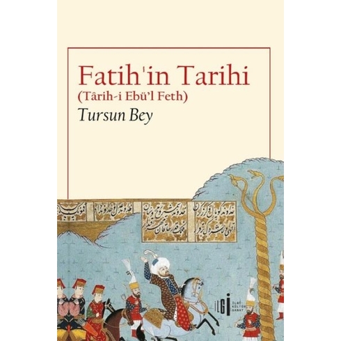 Fatih’in Tarihi Tursun Bey