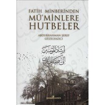 Fatih Minberinden Müminlere Hutbeler (2 Cilt) A. Şeref Güzelyazıcı