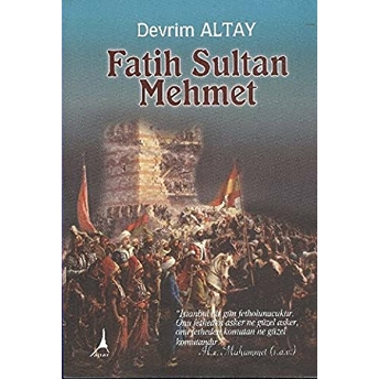 Fatih Sultan Mehmet Devrim Altay