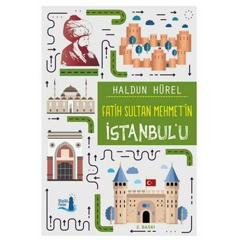 Fatih Sultan Mehmet'in Istanbul'u Haldun Hürel