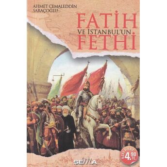 Fatih Ve Istanbul’un Fethi - Cep Boy Ahmet Cemaleddin Saraçoğlu