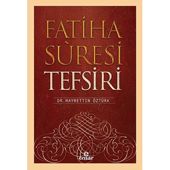 Fatiha Suresi Tefsiri Hayrettin Öztürk