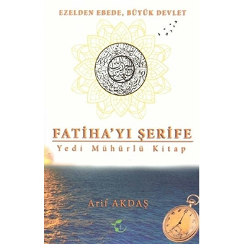 Fatiha'Yı Şerife Yedi Mühürlü Kitap Arif Akdaş