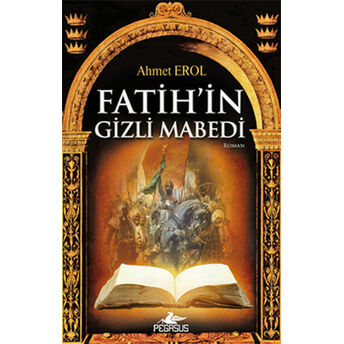 Fatih'in Gizli Mabedi Ahmet Erol