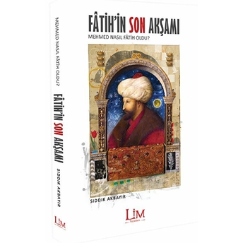 Fatih'in Son Akşamı - Sıddık Akbayır