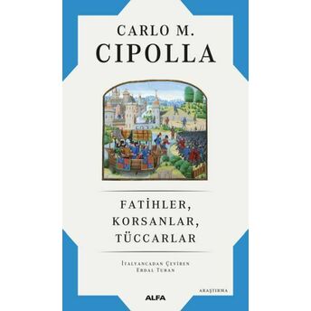 Fatihler, Korsanlar, Tüccarlar Carlo M. Cipolla