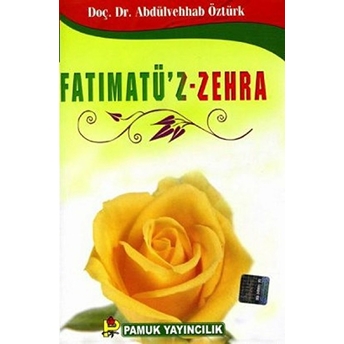 Fatımatü’z-Zehra (Evliya-020) Abdülvehhab Öztürk