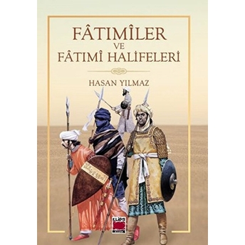 Fatımiler Ve Fatımi Halifeleri Hasan Yılmaz