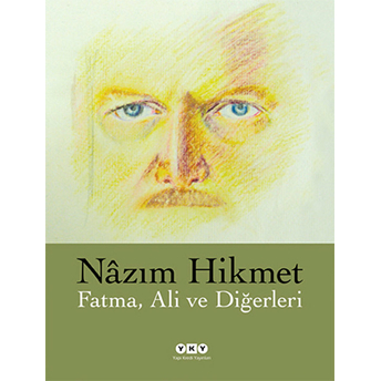 Fatma, Ali Ve Diğerleri Nazım Hikmet