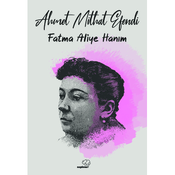 Fatma Aliye Hanım Ahmet Mithat Efendi