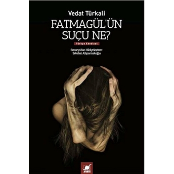 Fatmagülün Suçu Ne? Vedat Türkali